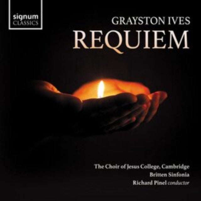 Britten Sinfonia / Richard Pinel / Choir Of Jesus College / Cambridge - Grayston Ives: Requiem (CD)