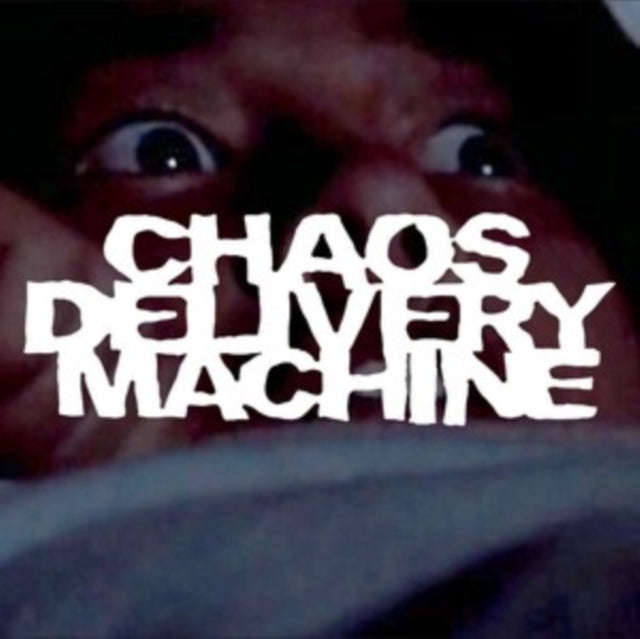Chaos Delivery Mach - Burn Mother (Vinyl)