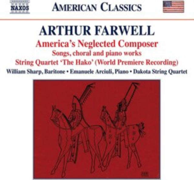 Sharp / Arciuli / Dakota Quartet - Arthur Farwell: Americas Neglected Composer - Songs / Choral A...