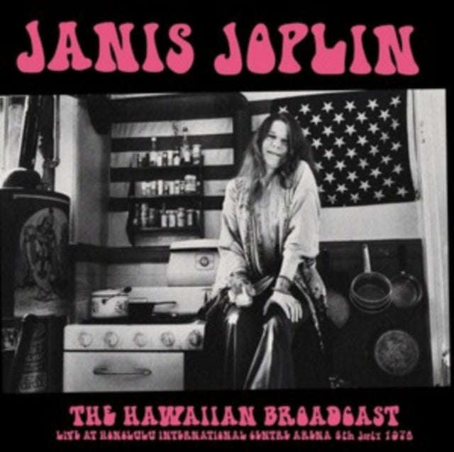Janis Joplin - The Hawaiian Broadcast: Live At Honolulu International Centre Arena 6Th July 1970 ...