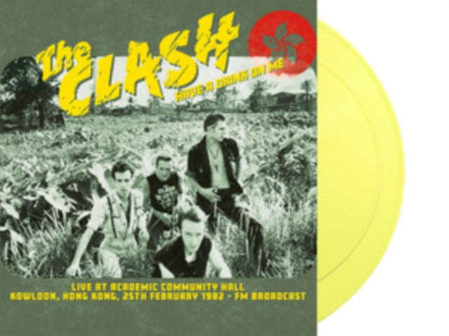 Clash - Have A Drink On Me: Live At Academic Community Hall. Kowloon. 25th February 1982 - Fm Bro...