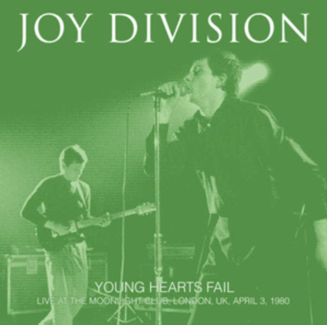 Joy Division - Young Hearts Fail: Live At The Moonlight Club, London, UK - April 3 1980 (Vinyl)