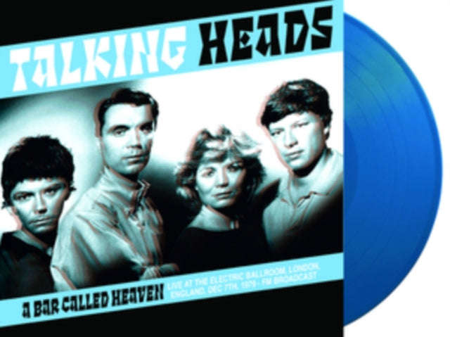 Talking Heads - A Bar Called Heaven: Live At The Electric Ballroom. London. England. Dec 7Th. 197...