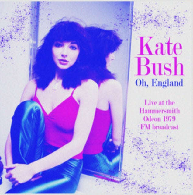 Kate Bush - Oh. England: Live At The Hammersmith Odeon 1979 - Fm Broadcast (Vinyl)