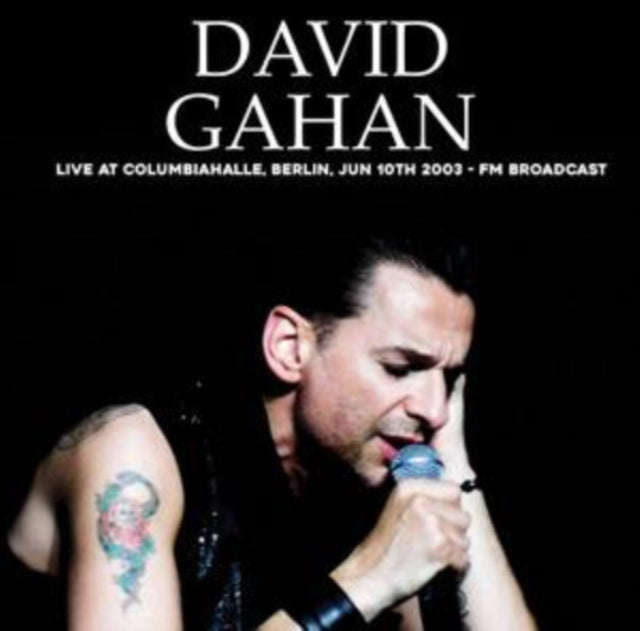 David Gahan - Live At Columbiahalle. Berlin. Jun 10th 2003 - Fm Broadcast (Vinyl)