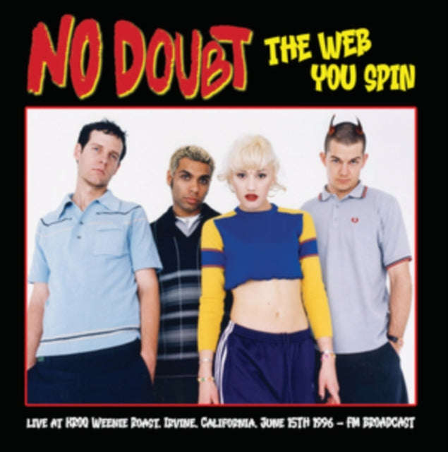 No Doubt - The Web You Spin: Live At KROQ Weenie Roast. Irvine. California. June 15th 1996 - FM B...