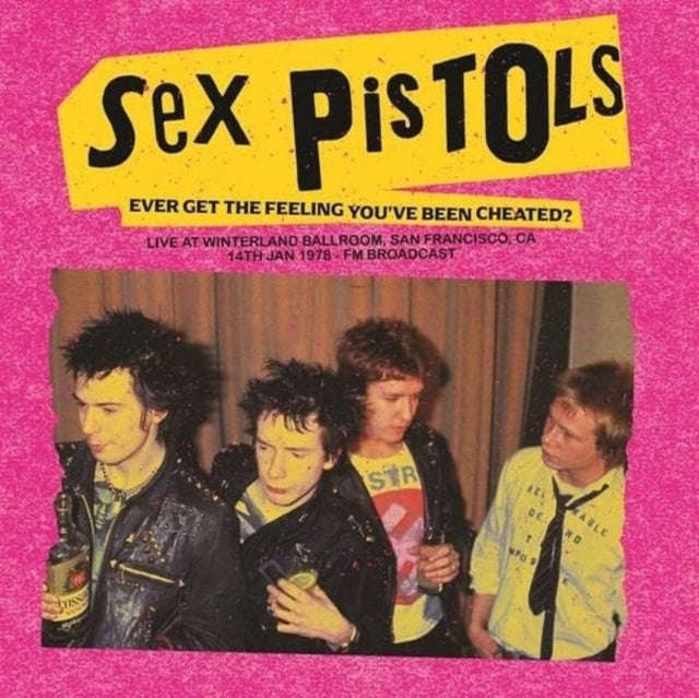 Sex Pistols - Ever Get The Feeling Youve Been Cheated? Live At Winterland Ballroom. San Francisco...