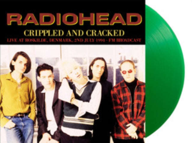 Radiohead - Crippled And Cracked: Live At Roskilde. Denmark. 2nd July 1994 - Fm Broadcast (Green ...