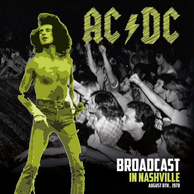Ac/Dc - Broadcast In Nashville (Vinyl)