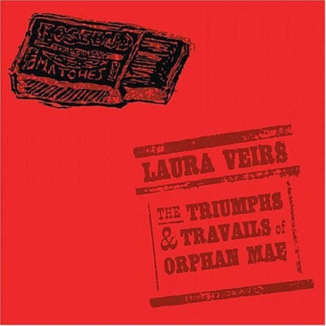 Laura Veirs - The Triumphs And Travails Of Orphan Mae (CD)