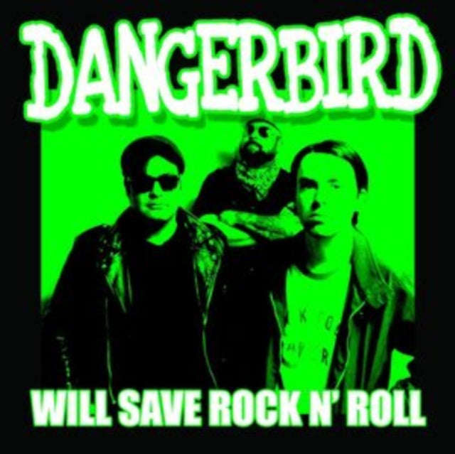 Dangerbird - Will Save Rock N Roll (Vinyl Single)