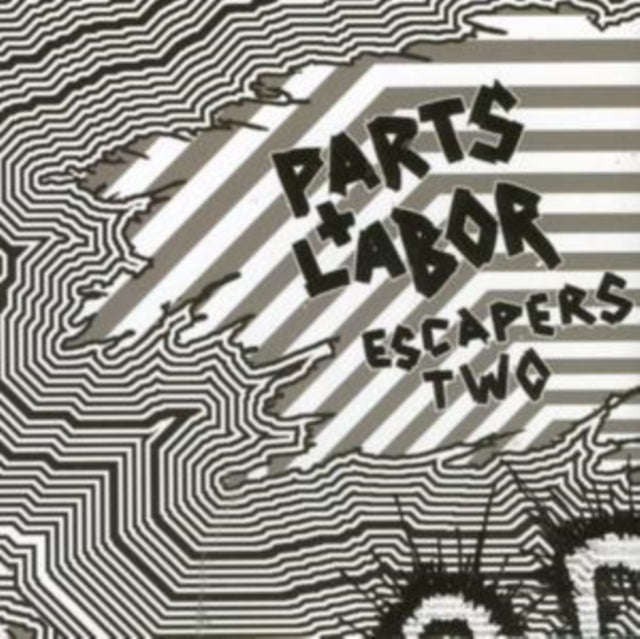 Parts & Labor - Escapers 2: Grind Pop (CD)