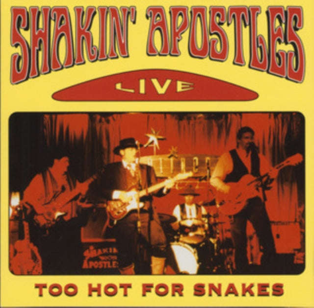 Shakin Apostles - Too Hot For Snakes (CD)