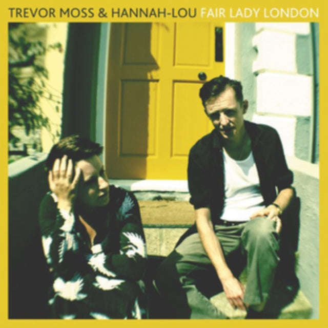 Trevor Moss & Hannah-Lou - Fair Lady London (CD)