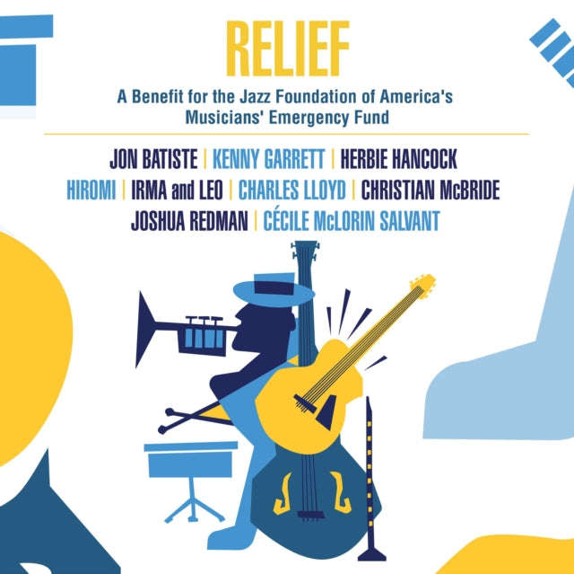 Various Artists - Relief - A Benefit For The Jazz Foundation Of Americas Musicians Emergency Fund...