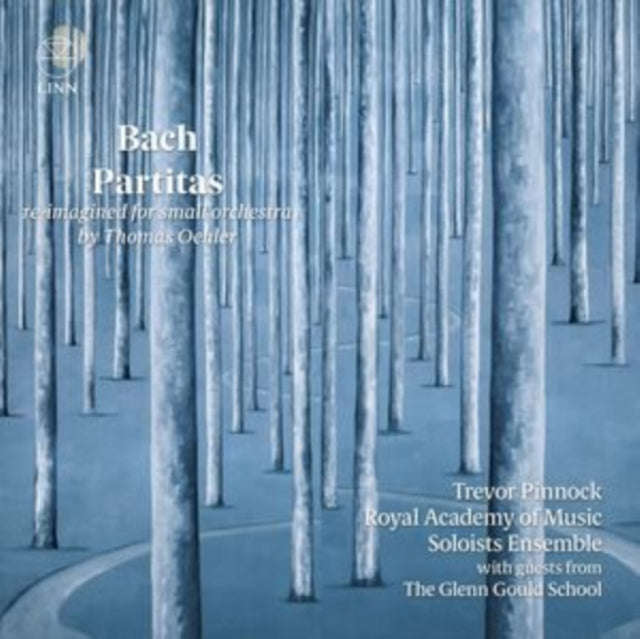 Trevor Pinnock / Royal Academy Of Music Soloists Ensemble / The Glenn Gould School - Bach: Partit...