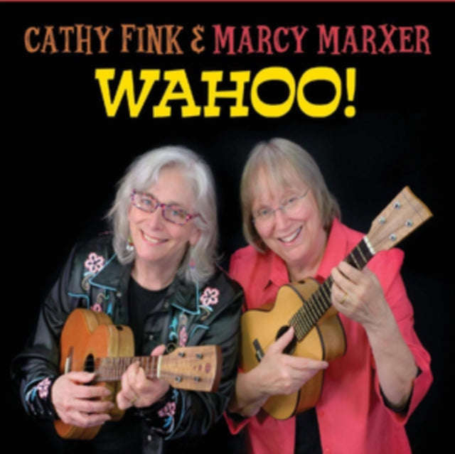 Cathy Fink & Marcy Marxer - Wahoo! (CD)