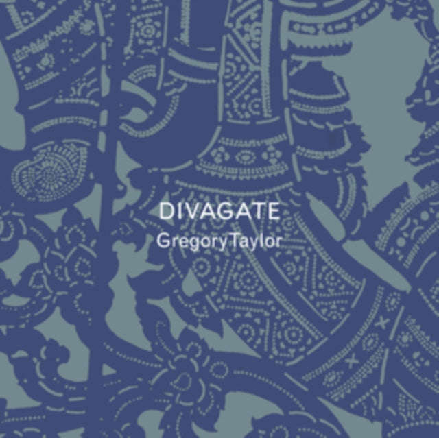 Gregory Taylor - Divagate (CD)