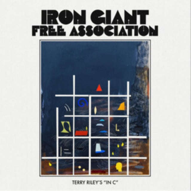 Iron Giant Free Association - Terry Rileys In C (Vinyl)