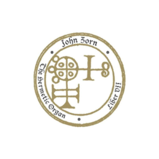 John Zorn - The Hermetic Organ Vol. 9: Liber VII (CD)