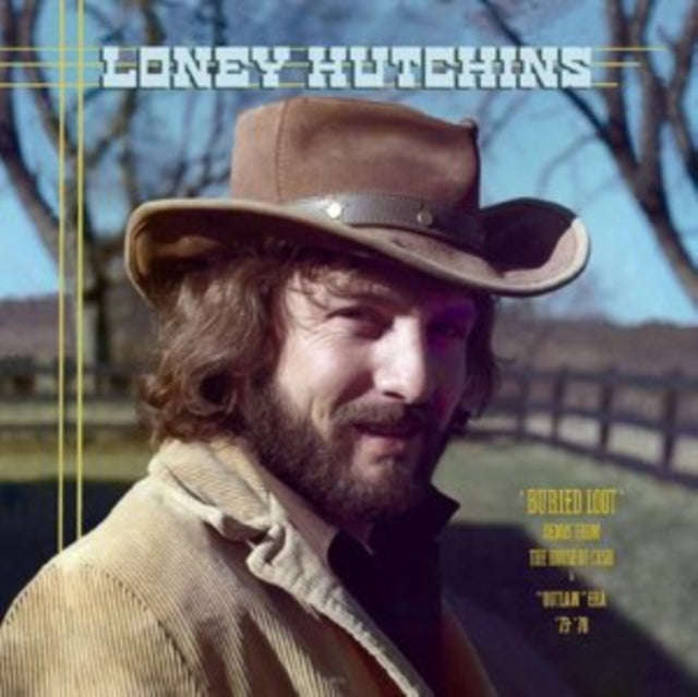 Loney Hutchins - Buried Loot- Demos From The House Of Cash And Outlaw Era. 73-78 (CD)