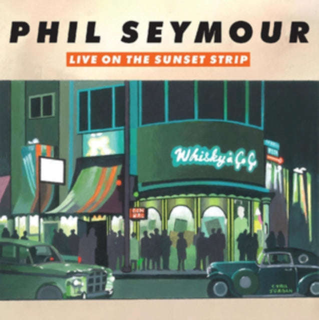 Phil Seymour - Live On The Sunset Strip (CD)