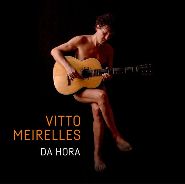 Vitto Meirelles - Da Hora (CD)