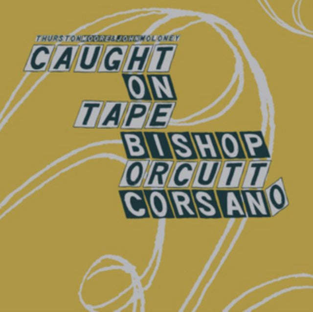 Thurston Moore / John Moloney / Bishop / Orcutt / Corsano - Parallelogram A La Carte: Thurston Mo...