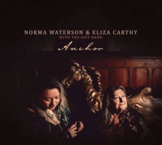 Norma Waterson & Eliza Carthy With The Gift Band - Anchor (CD)