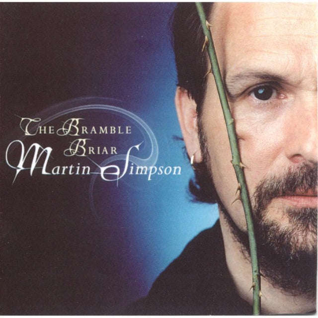 Martin Simpson - The Bramble Briar (CD)