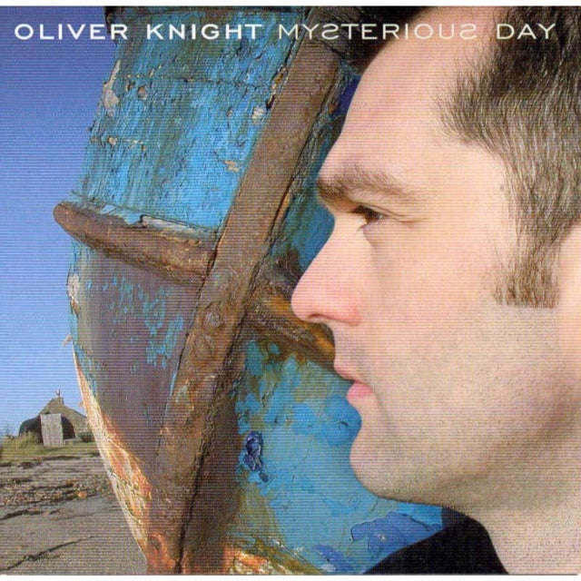 Oliver Knight - Mysterious Day (CD)