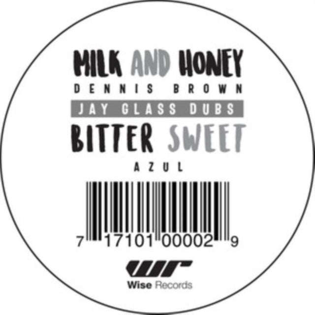 Dennis Brown / Azul / Jay Glass Dubs - Milk And Honey / Bitter Sweet (Vinyl Single)