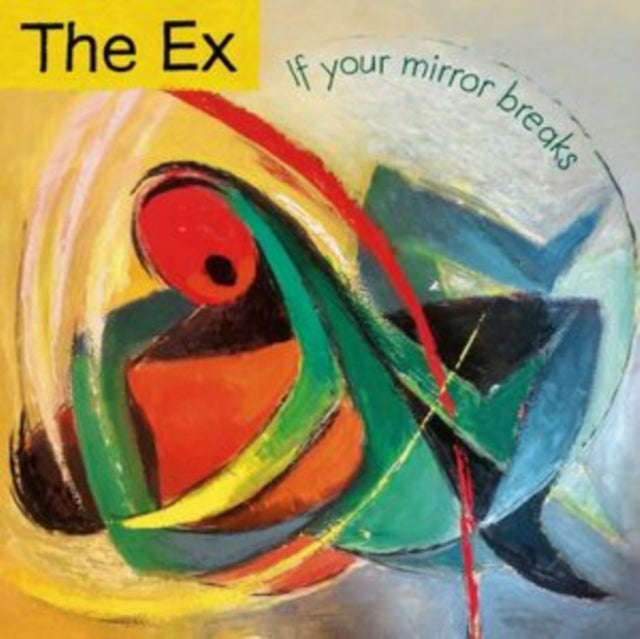 Ex - If Your Mirror Breaks (Vinyl)