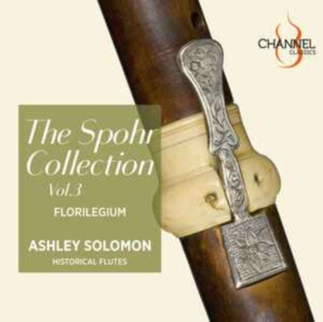 Florilegium / Ashley Solomon - The Spohr Collection / Vol. 3 (CD)