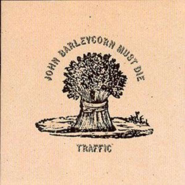 Traffic - John Barleycorn Must Die (CD)