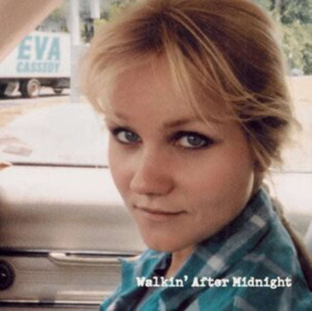 Eva Cassidy - Walkin After Midnight (CD)
