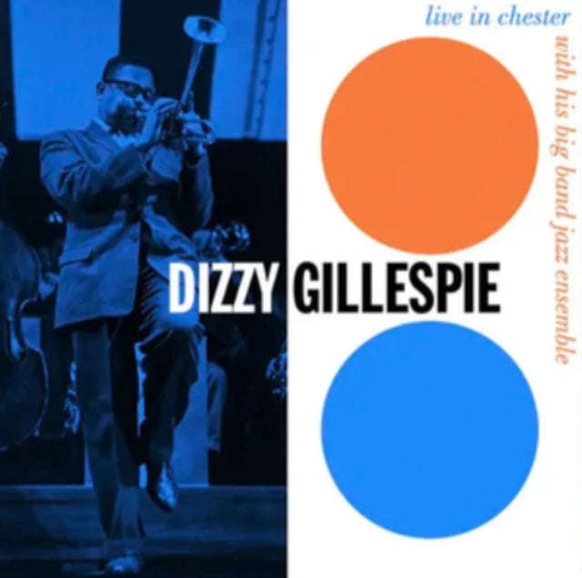 Dizzy Gillespie & His Big Band Jazz Ensemble - Live In Chester 1957 (Creamsicle Orange Swirl) (Vi...
