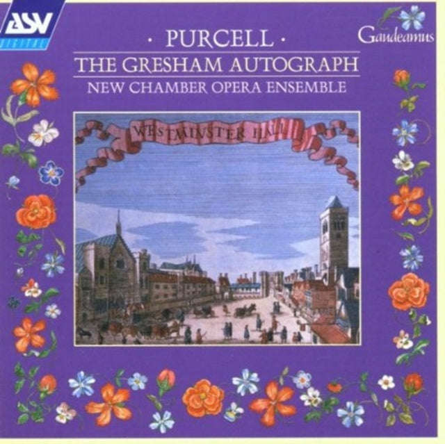 Various Artists - Purcell The Gresham Autograph Soprano Arias 1692-93. Also Includes Selections F...