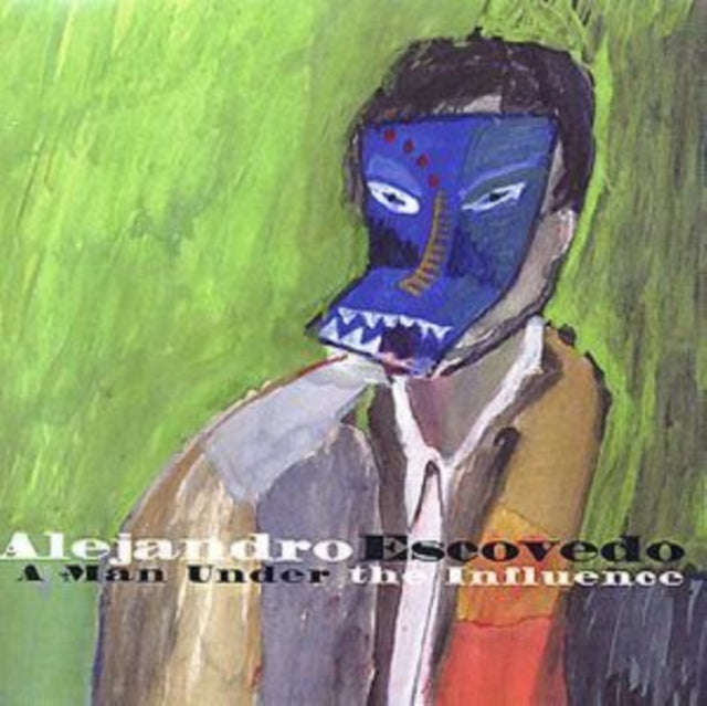 Alejandro Escovedo - A Man Under The Influence (CD)