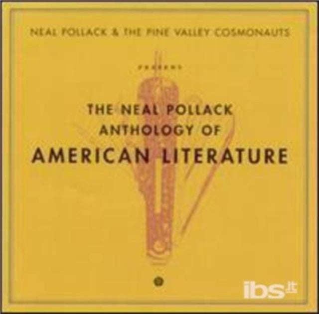 Neal Pollack & Pine Valley Cosmonauts - Anthology Of American Literature (CD)
