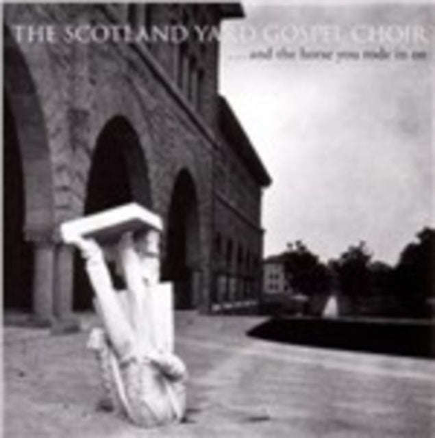 Scotland Yard Gospel Choir - & The Horse You Rode In On (CD)