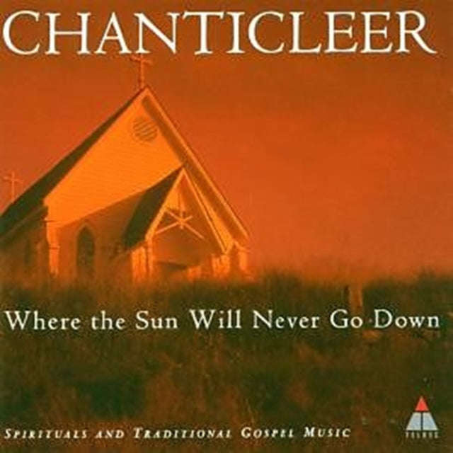 Chanticleer - Trad - Where The Sun Will Never (CD)