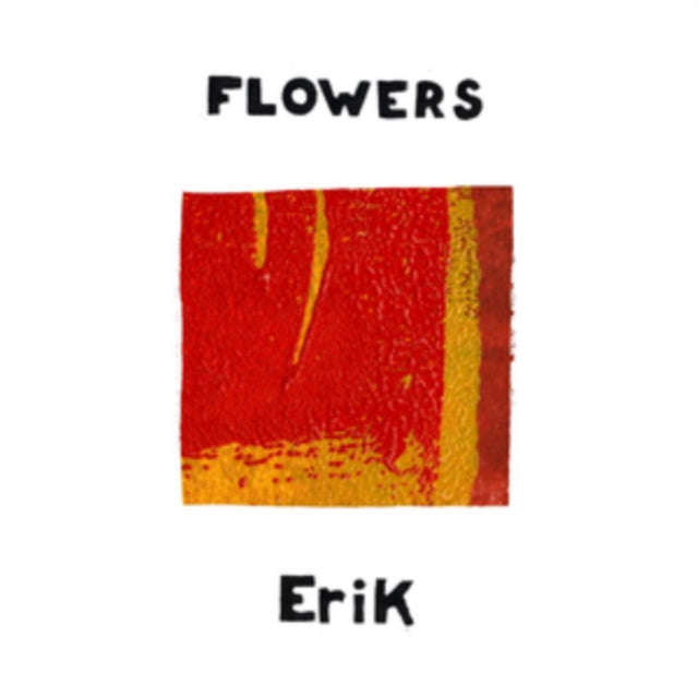 Flowers - Erik (Vinyl Single)