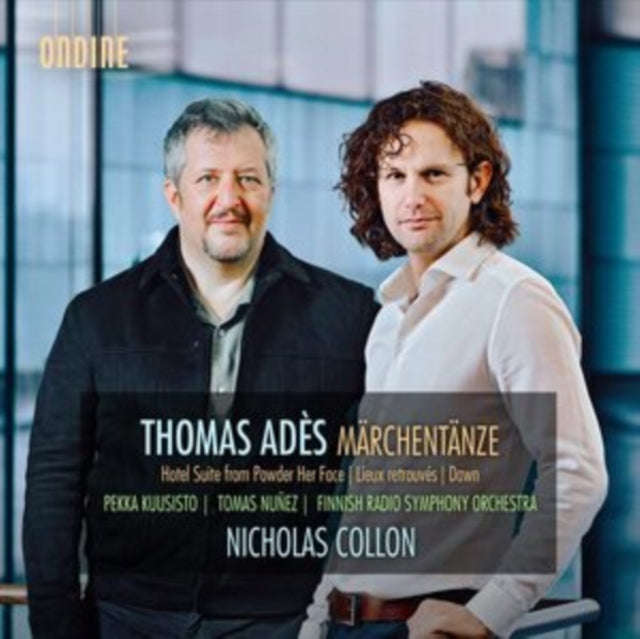 Kuusisto / Nunez / Frso / Collon - Thomas Ades: Marchentanze / Hotel Suite From Powder Her Face /...