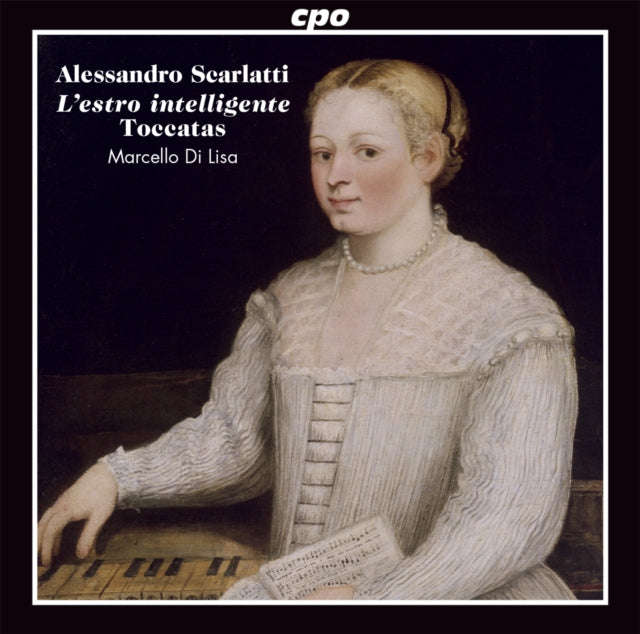 Marcello Di Lisa - Alessandro Scarlatti: Ten Toccatas And Other Works For Harpsichord (CD)