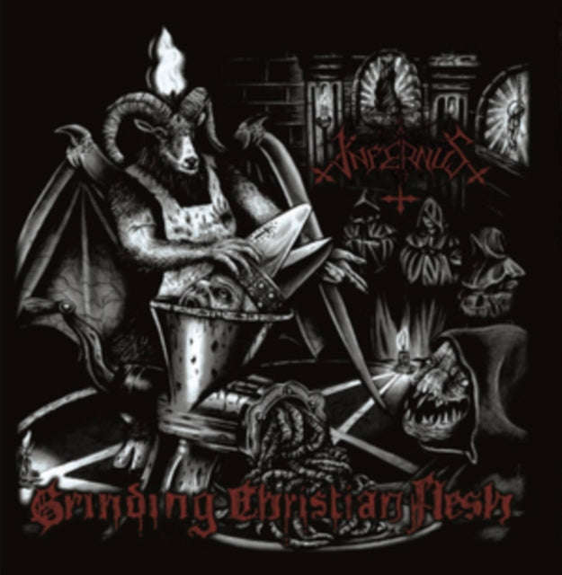 Infernus - Grinding Christian Flesh (CD)