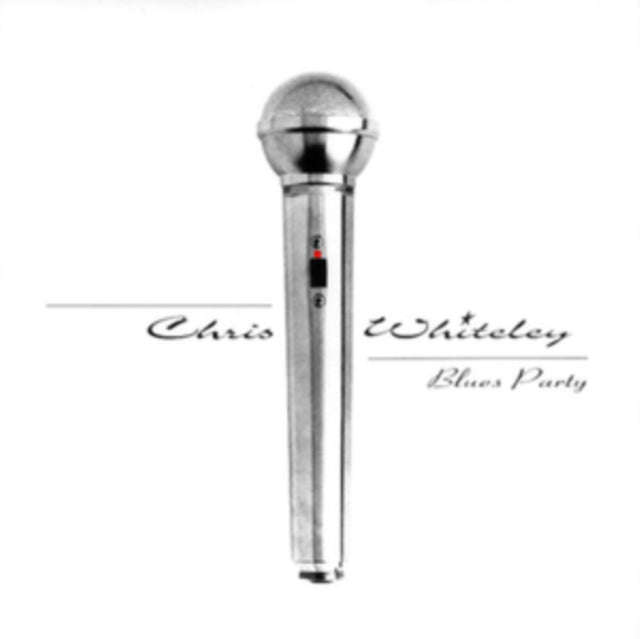 Chris Whiteley - Blues Party (CD)