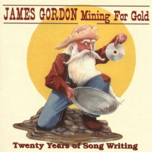James Gordon - Mining For Gold (CD)