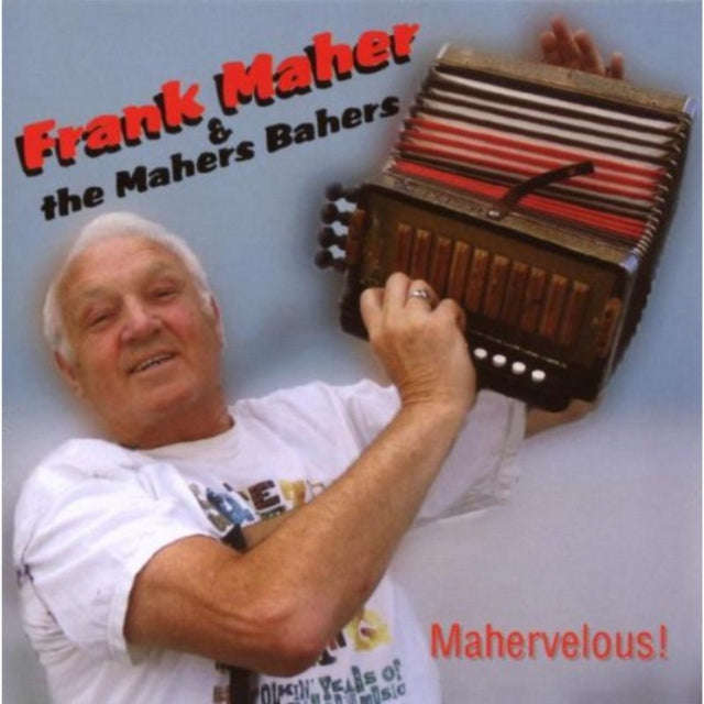 Frank Maher / Mahers Bahers - Mahervelous (CD)