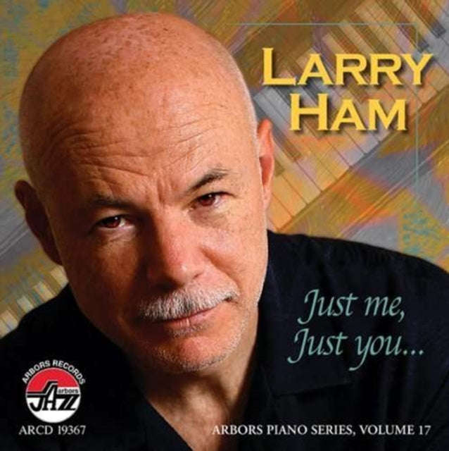 Larry Ham - Just Me Just You (CD)